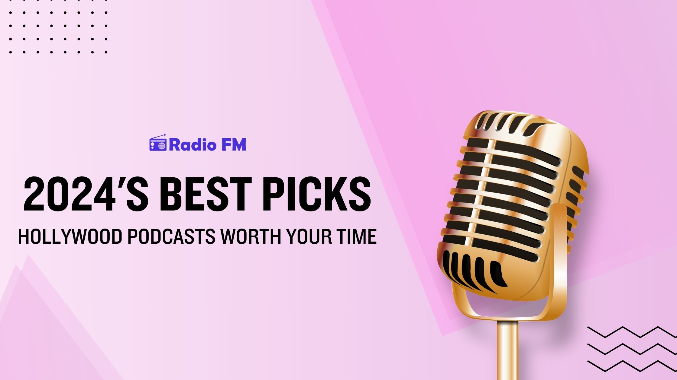 2024 Best Picks: Hollywood Podcasts Worth Your Time